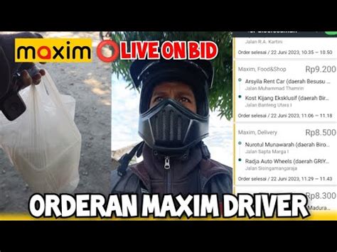 Live Bid Singkat Dapat Orderan Maxim Berapa Cuan Youtube