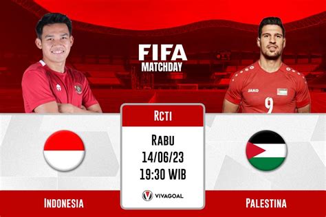 Indonesia Vs Palestina Prediksi Jadwal Dan Link Live Streaming