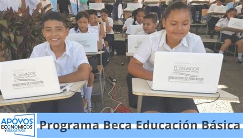 Programa Beca Educación Básica apoyos económicos y educativos