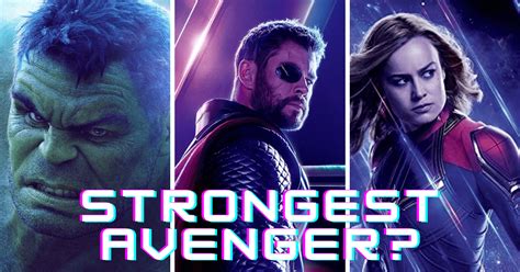 Who Is The Strongest Avenger In The Mcu Inside The Magic