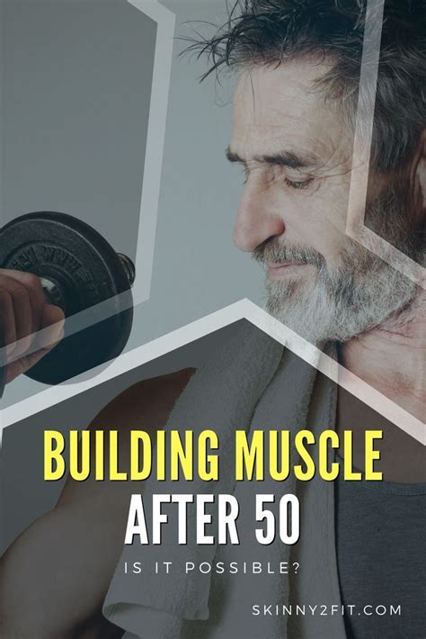 The Definitive Guide To Building Muscle After 50 Build Muscle Over