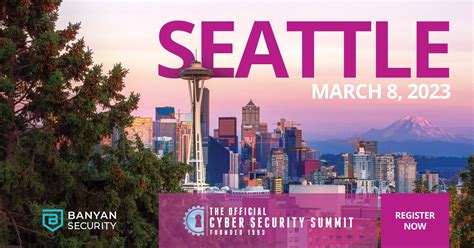 Cyber Security Summit Seattle Bellevue Banyan Security