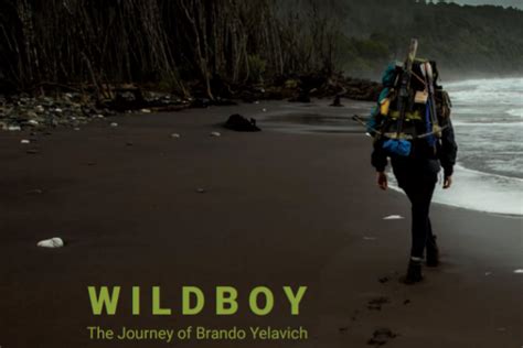 Wildboy The Journey Of Brando Yelavich