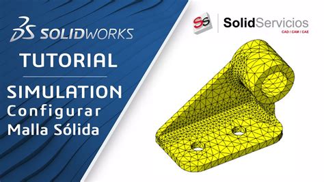 SOLIDWORKS TUTORIAL Configurar Malla Sólida Simulation YouTube