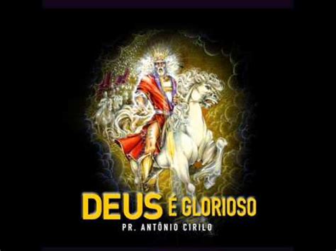 Pr Ant Nio Cirilo Cd Deus Glorioso Vem Nesse Lugar Youtube