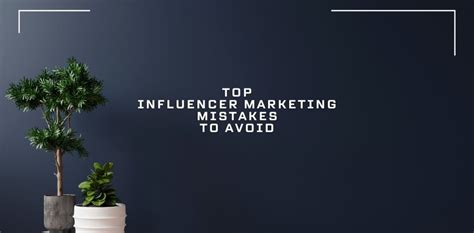 7 Top Influencer Marketing Mistakes And Solutions Aadigital