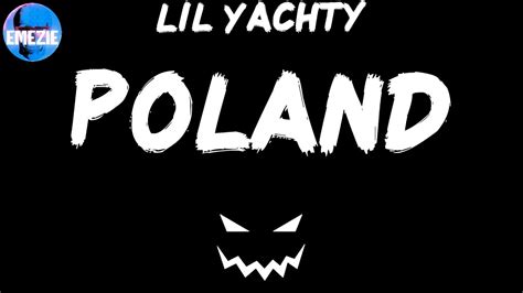 Lil Yachty Poland Lyrics Youtube