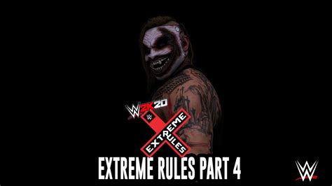 Wwe 2k20 Universe Mode Extreme Rules Part 4 Youtube