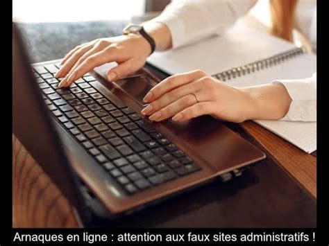 Arnaques En Ligne Attention Aux Faux Sites Administratifs YouTube