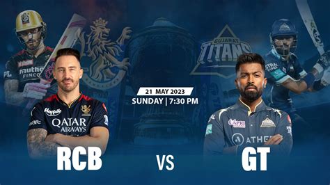 Ipl 2023 Royal Challengers Bangalore Vs Gujarat Titans 70th Match