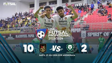 Full Match Liga Futsal Profesional Black Steel Fc Vs