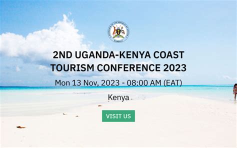 2nd Uganda Kenya Coast Conference Set For Nov 13th 18th In Diani