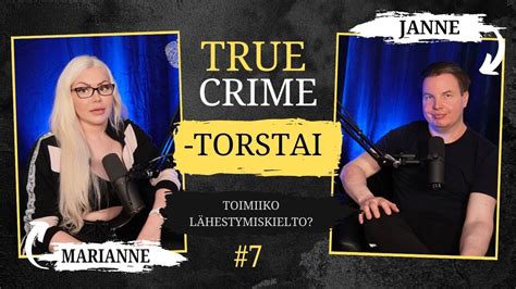 Toimiiko lähestymiskielto True Crime torstai jakso 7 YouTube