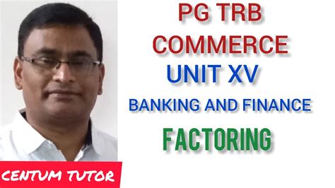 Pg Trb Commerce Unit Xv Banking And Financing Factoring Youtube