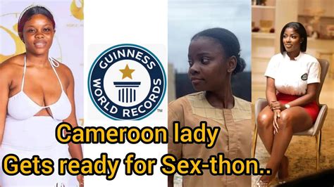 Sex Thon Cameroon Lady Says She Wants To Have Sex For 8days GWR Comedy YouTube
