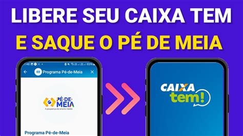 P De Meia Como Liberar A Conta Do Caixa Tem Para O Aluno Receber Sem