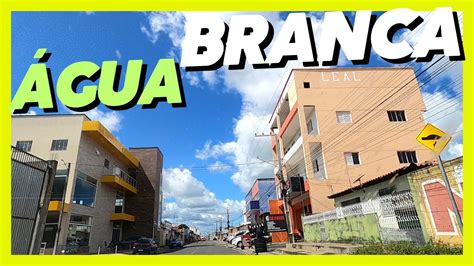 CONHEÇA ÁGUA BRANCA DO PIAUÍ acs27567 YouTube