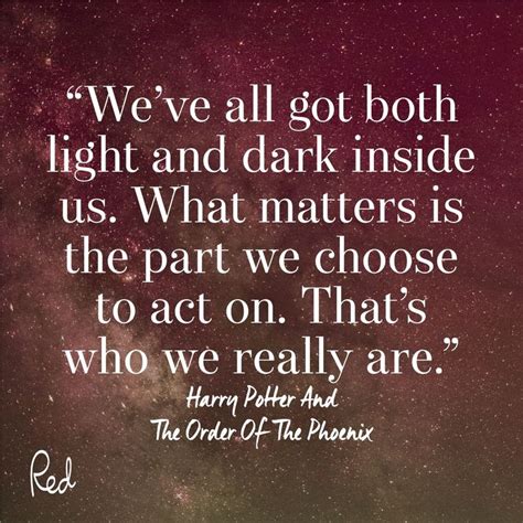 A Quote From Harry Potter About Dark Inside Us And What Matters It Is