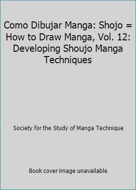 Pre Owned Como Dibujar Manga Shojo How To Draw Manga Vol 12