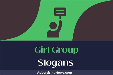 443 Girl Group Slogans To Tune Up Your Team Spirit Advertising News