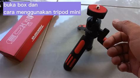 Rewiew Cara Menggunakan Mini Tripod Takara MT 08 Extendable Selfie