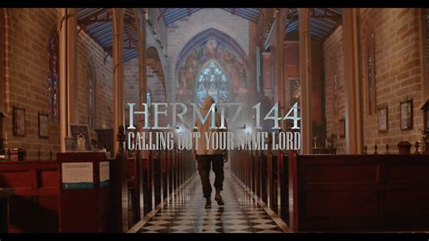 Hermiz 144 Calling Out Your Name Official Music Video YouTube