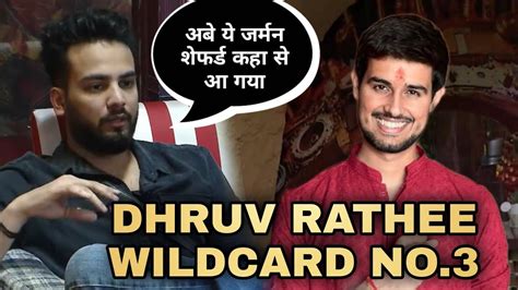 Dhruv Rathee Wild Card Entry In Bigg Boss Ott Elvish Yadav Ke