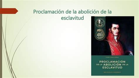 TRABAJO HISTORIA PROCLAMACION DE LA ABOLICION DE LA ESCLAVITUD TEMA