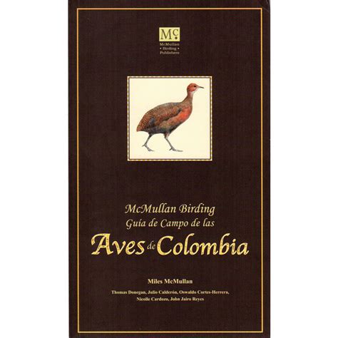 Guia De Campo De Las Aves De Colombia De Miles McMullan Tapa Blanda