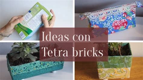 Ideas F Ciles Con Cajas De Leche O Tetra Bricksestuchemacetas