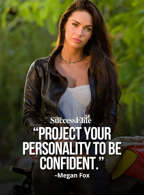 Top 50 Megan Fox Quotes To Help You Be Confident