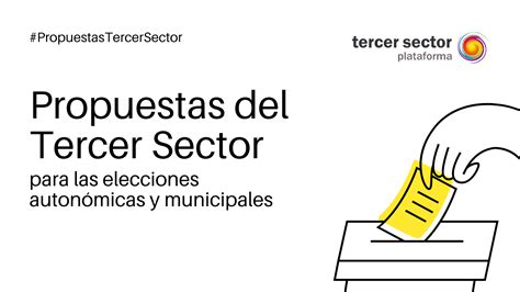 El Tercer Sector Plantea Propuestas Para Las Próximas Elecciones