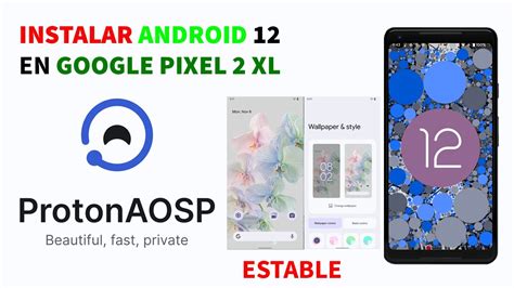 Instalar Proton Aosp Android Estable En Google Pixel Xl Espa Ol