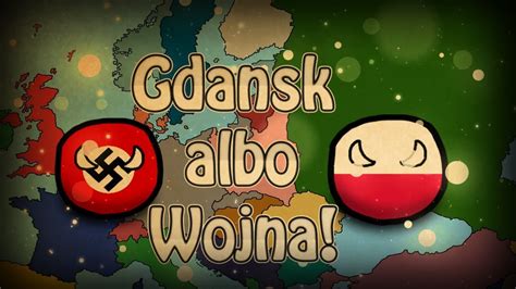 Alternatywna Historia Europy 1939 1 Gdańsk albo wojna YouTube