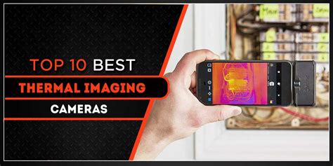 Top 10 Best Thermal Imaging Cameras Reviews Hereonbiz