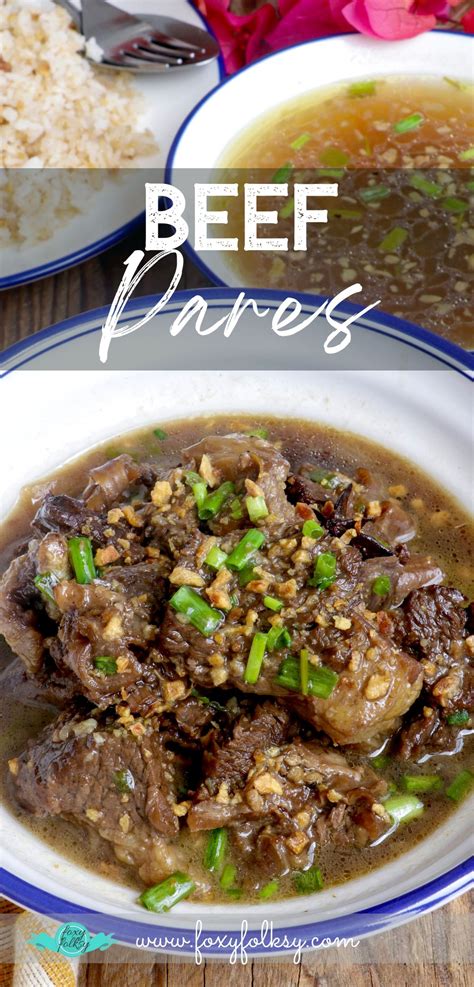 Beef Pares So Tender And Flavorful With Video Instructions Foxy Folksy Pinoy Recipes