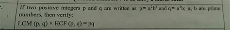 If Two Positive Integers P And Q Are Written As P A 2b 2 And Q A 3b