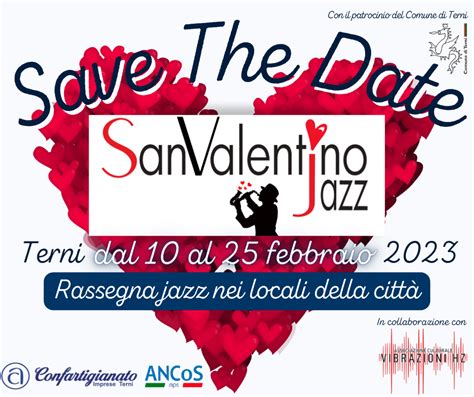 Dal 10 Al 25 Febbraio Torna San Valentino Jazz Confartigianato Terni