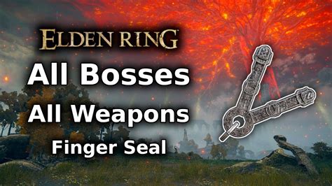 Elden Ring Finger Seal Playthrough All Bosses All Weapons Challenge