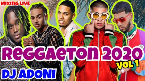 REGGAETON MIX 2020 VOL 1 LO MAS NUEVO MEZCLADO EN VIVO POR DJ