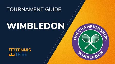 Wimbledon Championships Fan Guide: Tickets, Hotels, Info