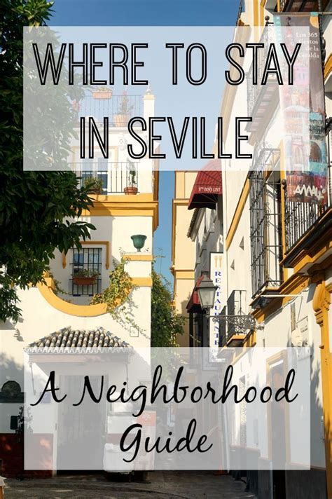 Visiting Seville Here Is Everything You Need To Know To Pick The Best