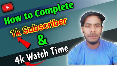 1k Subscribers 4000 Watch Time Kaise Pura Kare How To Complete 1k