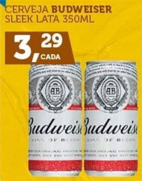 Cerveja Budweiser Sleek Lata Ml Oferta Na Centerbox