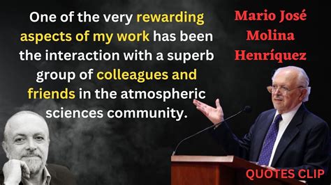 Mario Molina Quotes The Science Element