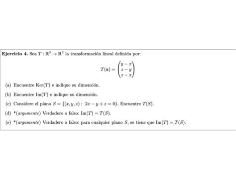 Solved Ejercicio 4 Sea T R3R3 la transformación lineal Chegg