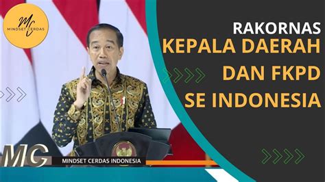 ARAHAN PRESIDEN JOKOWI PADA PEMBUKAAN RAKORNAS KEPALA DAERAH DAN FKPD