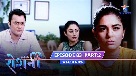 EPISODE 83 Part 2 Ek Nayi Ummeed Roshni Pintu Ne Kiya Rajat Mona Ko