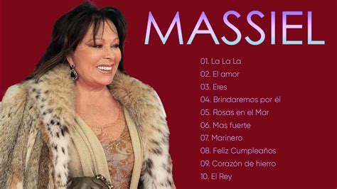 Colección De Las Mejores Canciones De Massiel Massiel Grandes Canciones Youtube