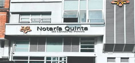 Notaría Quinta de Pereira5Teléfono Dirección y Horarios